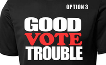 Load image into Gallery viewer, Good Trouble Go Vote Mask