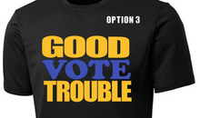 Load image into Gallery viewer, Good Trouble Go Vote