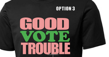Load image into Gallery viewer, Good Trouble Go Vote
